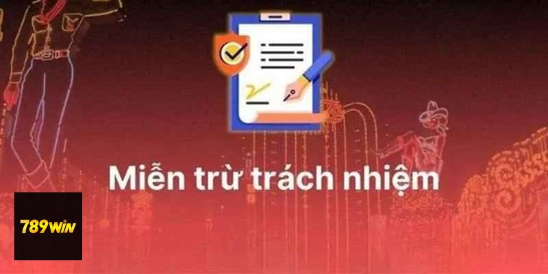 Miễn Trừ Trách Nhiệm - Ý nghĩa thực tế với người chơi Miễn Trừ Trách Nhiệm - Ý nghĩa thực tế với người chơi