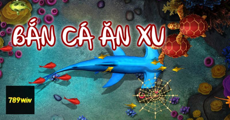 Bắn Cá Ăn Xu - Cách hiểu đơn giản về trò chơi Bắn Cá Ăn Xu - Cách hiểu đơn giản về trò chơi